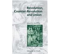 Revolution, Counter-Revolution and Union