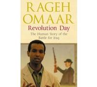 Revolution Day: The Human Story of the Battle for Iraq - [Version Originale] Rageh Omaar (Auteur)