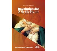 Revolution der Zärtlichkeit: Resonanzen aus Schönstatt