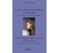 Révolution des oeillets au Portugal (Chronologie d'un combat pacifique) A revoluçao dos Cravos em Portugal (Cronologia de um combate pacifico) - Manuel Do Nascimento - L'harmattan - broché - Essai
