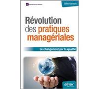 Révolution des pratiques managériales Gilles Barouch (Auteur)