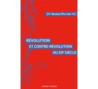 Révolution et contre-révolution au XXe siècle - Georges Politzer - Critiques Eds - broché - Essai