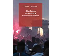 Révolution et servitude - L'inconscient de la France