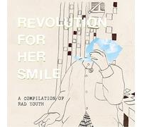 REVOLUTION FOR HER S - Compilation Of Rad Youth
