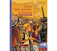 Colas veut prendre la Bastille