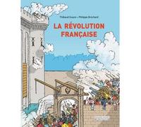 Revolution francaise (La) - Thibaud Guyon - Ecole Des Loisirs - cartonné - Document jeunesse