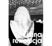 Révolution froide - Rapport collectif (Buch auf Polnisch)