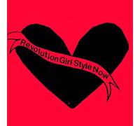BIKINI KILL - Revolution Girl Style Now