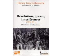 Révolution, guerre, interférences: 1789-1815Volume 5