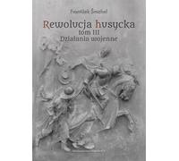 Révolution hussite Volume 3 Guerre (Buch auf Polnisch)