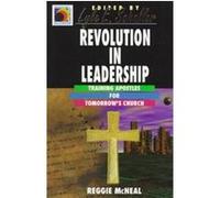 Revolution in Leadership, Ministry for the Third Millennium Series Reggie McNeal (Auteur)