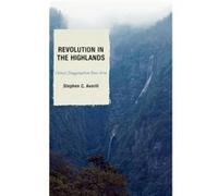 Revolution in the Highlands by Elizabeth J. Perry Louis Sandy Maisel (Auteur)