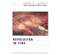 Revolution in Time: Clocks and the Making of the Modern World, Revised and Enlarged Edition