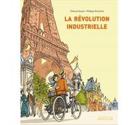 Revolution industrielle (La) - Thibaud Guyon - Ecole Des Loisirs - cartonné - Document jeunesse