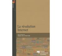 Revolution internet - Antoine Char - Presses Universite Du Quebec - broché - Essai