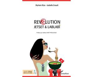 Révolution Jetset & Lablabi - Myriam Riza - L'harmattan - broché - Essai