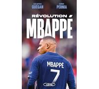 Révolution Mbappé Jean-Baptiste Guégan (Auteur), Clément Pernia (Auteur)