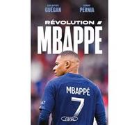 Révolution Mbappé Jean-Baptiste Guégan (Auteur), Clément Pernia (Auteur)