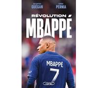 Révolution Mbappé - Jean-Baptiste Guégan - Michel Lafon - broché - Essai