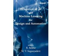 Revolution of AI and Machine Learning for Design and Automation