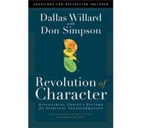 Revolution of Character by Dallas Willard Dallas Willard (Auteur)