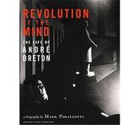 Revolution of the Mind Mark Polizzotti (Auteur)