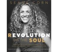 Revolution of the Soul by Seane Corn Unknown (Auteur)