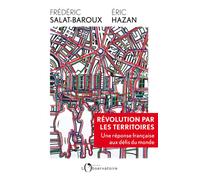 Révolution par les territoires Une réponse française aux défis du monde - Frédéric Salat-Baroux - L'observatoire Eds De - broché - Essai