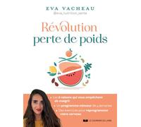 Révolution perte de poids - Eva Vacheau - Courrier Du Livre - broché - Guide