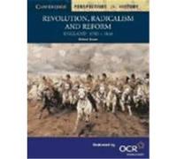 Revolution, Radicalism and Reform, Cambridge Perspectives in History Series Richard Brown (Auteur)
