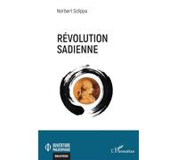 Révolution sadienne - Norbert Sclippa - L'harmattan - broché - Essai