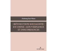 "Révolution socialiste" en Chine : gouvernance et discordances