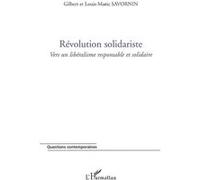Révolution solidariste Louis-Marie Savornin (Auteur), Gilbert Savornin (Auteur)