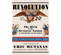 Revolution The Birth of the Greatest Nation in the History of the World - Eric Metaxas - Odysseus Books - ebook (ePub) - Livre