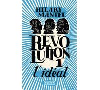 Révolution - tome 1 L'idéal - Hilary Mantel - Pocket - Poche - Roman