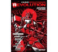 Revolution - Transformers / M.A.S.K. / G.I. Joe / Rom / Micronauts / Action Man