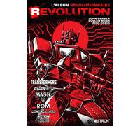 Revolution - Transformers / M.A.S.K. / G.I. Joe / Rom / Micronauts / Action Man - Cullen Bunn - Vestron - broché - Comics