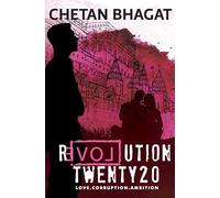Revolution Twenty20 : Love . Corruption. Ambition