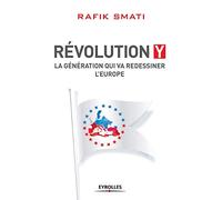 Révolution Y La génération qui va redessiner l'Europe