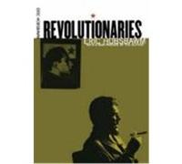 Revolutionaries E. J. Hobsbawm (Auteur)