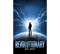 Revolutionary: A Modern Sci-Fi Political Thriller