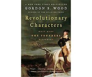 Revolutionary Characters Gordon S. Wood (Auteur)