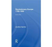 Revolutionary Europe 17801850 by Jonathan Sperber Jonathan Sperber (Auteur)