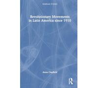 Revolutionary Movements in Latin America Since 1910