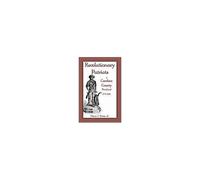 Revolutionary Patriots Of Caroline County, Maryland, 1775-1783