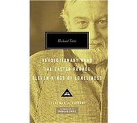 Revolutionary Road/ The Easter Parade/ Eleven Kinds of Loneliness, Everyman's Library (Cloth) Richard Yates (Auteur)