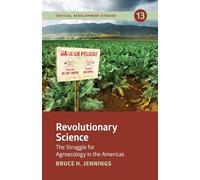 Revolutionary Science: The Struggle for Agroecology in the Americas