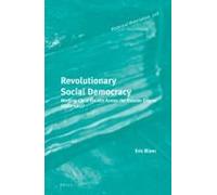Revolutionary Social Democracy: Working-Class Politics Across The Russian Empire (1882-1917)