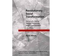 Revolutionary Social Transformation, Critical Studies in Education and Culture Series Paula Allman (Auteur)