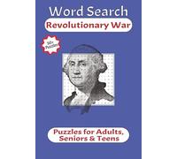 Revolutionary War Word Search: Word Searches with Easy to Read Print about The American Revolution | 6x9 inches, 110 pages, 55 Puzzles | Gifts for ... | Great for Gifts, Free Time, & More!